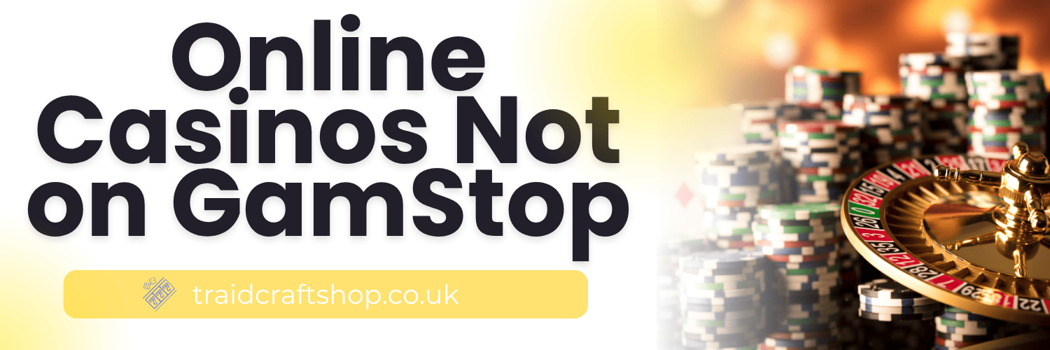 What You Need to Know About Non-Gamstop Casinos